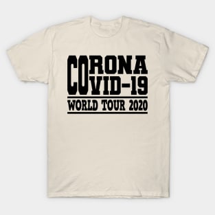 Corona Highschool Covid-19 World Tour Virus Quarantine T-Shirt